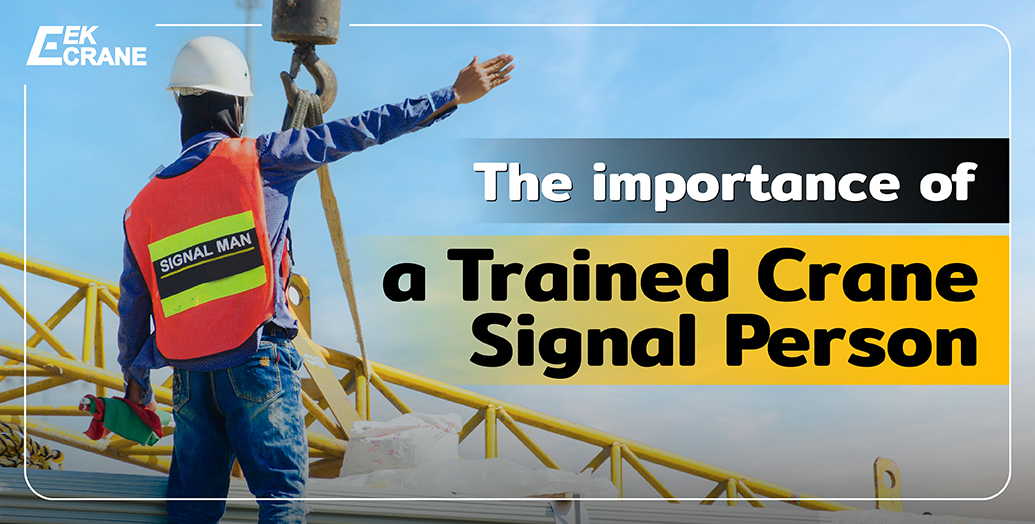 The importance of a trained crane signal person